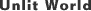 Unlit World